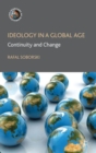 Image for Ideology in a global age  : continuity and change