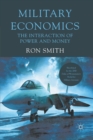 Image for Military economics  : the interaction of power and money