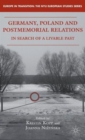 Image for Germany, Poland, and postmemorial relations  : in search of a livable past