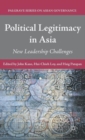 Image for Political legitimacy in Asia  : new leadership challenges