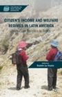 Image for Citizen&#39;s income and welfare regimes in Latin America  : from cash transfers to rights