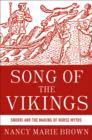 Image for Song of the Vikings  : Snorri and the making of Norse myths