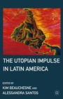 Image for The utopian impulse in Latin America: the eastern touch on Brussels