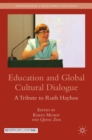 Image for Education and global cultural dialogue  : a tribute to Ruth Hayhoe