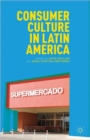 Image for Consumer Culture in Latin America