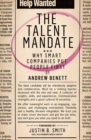 Image for The talent mandate  : why smart companies put people first