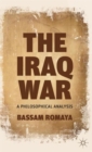 Image for The Iraq War  : a philosophical analysis