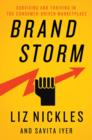 Image for Brandstorm  : surviving and thriving in the consumer-driven marketplace