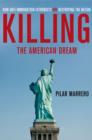 Image for Killing the American Dream