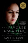 Image for Favored Daughter: One Woman&#39;s Fight to Lead Afghanistan into the Future