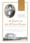 Image for A Slave in the White House