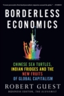 Image for Borderless economics  : Chinese sea turtles, Indian fridges and the new fruits of global capitalism