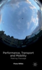 Image for Performance, transport and mobility  : making passage