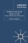 Image for Probation and social work on trial: violent offenders and child abusers