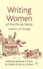 Image for Writing women of the din de siáecle  : authors of change