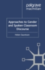 Image for Approaches to gender and spoken classroom discourse