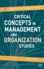Image for Critical Concepts in Management and Organization Studies: Key Terms and Concepts
