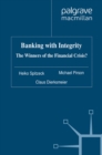 Image for Banking with integrity: the winners of the financial crisis?