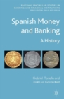 Image for Spanish money and banking  : a history