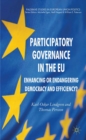 Image for Participatory governance in the EU: enhancing or endangering democracy and efficiency?
