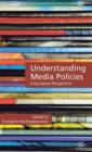 Image for Understanding media policies  : a European perspective