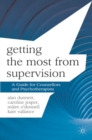 Image for Getting the most from supervision  : a guide for counsellors and psychotherapists