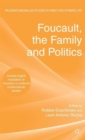 Image for Foucault, the Family and Politics