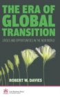 Image for The era of global transition  : crises and opportunities in the New World