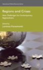 Image for Regions and crises  : new challenges for contemporary regionalisms