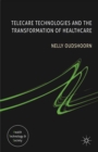 Image for Telecare technologies and the transformation of healthcare