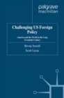 Image for Challenging US foreign policy: America and the world in the long twentieth century