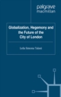 Image for Globalization, hegemony and the future of the City of London