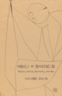 Image for Angels of modernism: religion, culture, aesthetics 1910-1960