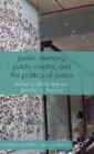 Image for Public memory, public media, and the politics of justice