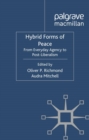 Image for Hybrid forms of peace: from everyday agency to post-liberalism