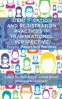Image for Identification and registration practices in transnational perspective  : people, papers and practices