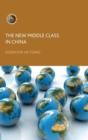 Image for The new middle class in China  : consumption, politics and the market economy