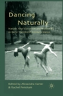 Image for Dancing naturally: nature, neo-classicism and modernity in early twentieth-century dance