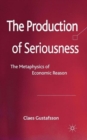 Image for The Production of Seriousness