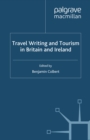 Image for Travel writing and tourism in Britain and Ireland