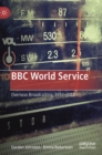 Image for BBC World Service  : overseas broadcasting, 1932-2018