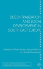 Image for Decentralization and Local Development in South East Europe