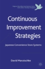 Image for Continuous improvement strategies: Japanese convenience store systems