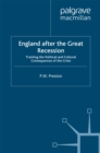 Image for England after the great recession: tracking the political and cultural consequences of the crisis