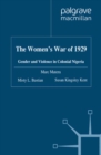 Image for The women&#39;s war of 1929: gender and violence in colonial Nigeria