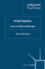 Image for Social injustice: essays in political philosophy
