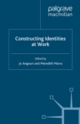 Image for Constructing identities at work