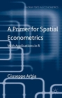 Image for A Primer for Spatial Econometrics