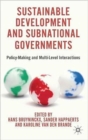 Image for Sustainable development and subnational governments  : policy-making and multi-level interactions
