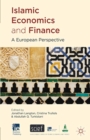 Image for Islamic economics and finance: a European perspective